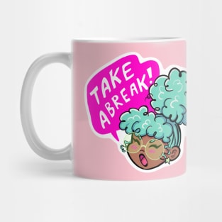 Take a Break! Mug